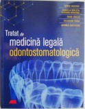 Tratat de medicina legala odontostomatologica &ndash; Sorin Hostiuc