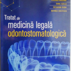 Tratat de medicina legala odontostomatologica – Sorin Hostiuc