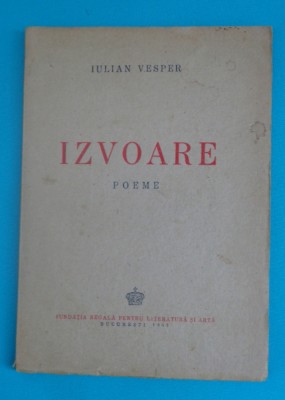 Iulian Vesper &amp;ndash; Izvoare ( prima editie ) foto