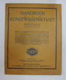 HANDBUCH DER KUNSTWISSENSCHAFT von FRITZ BURGER , LIEFERUNG 57 , INCEPUT DE SECOL XX
