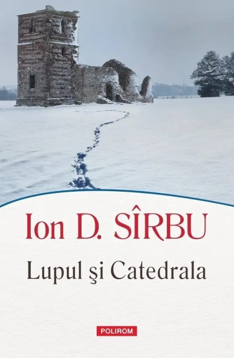 Lupul si Catedrala, Ion D. Sirbu