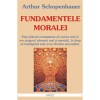 Fundamentele moralei - Arthur Schopenhauer, Tudor Reu, 2011, 168 pagini, Filosofie