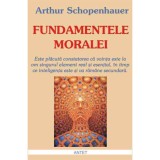 Fundamentele moralei - Arthur Schopenhauer, 2011, Antet