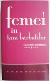 Femei &icirc;n Țara Bărbaților. Al Doilea Sex - Roman Beletristică