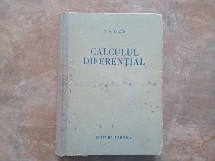 CALCULUL DIFERENTIAL - N.N. LUZIN, 1954