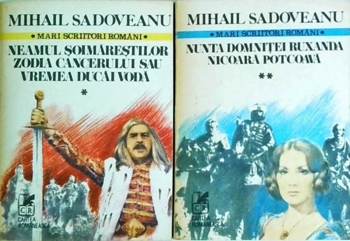 Mihail Sadoveanu - Romane Istorice, 2 volume: Neamul soimarestilor. Zodia