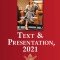 Text &amp; Presentation, 2021