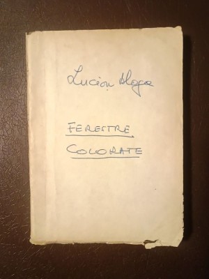 Lucian Blaga - Ferestre colorate (1926) (vezi descriere!) foto