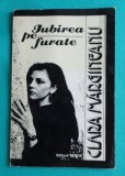 Clara Margineanu &ndash; Iubirea pe furate ( prima editie )