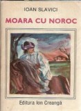 Moara cu noroc Ioan Slavici editura Ion Creanga 1987