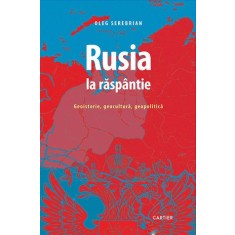 RUSIA LA RASPANTIE - OLEG SEREBRIAN