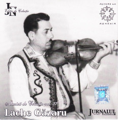 CD Populara: Lache Gazaru - Muzica de colectie ( Jurnalul National nr.37 ) foto