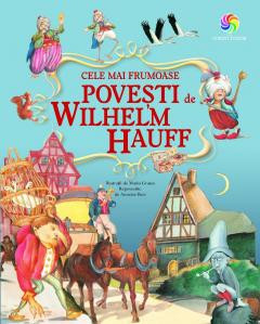 Cele Mai Frumoase Povesti De Wilhelm Hauff (Tl), Wilhelm Hauff - Editura Corint foto