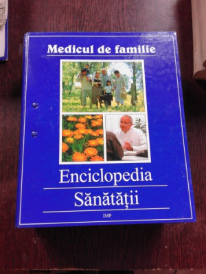 MEDICUL DE FAMILIE, ENCICLOPEDIA SANATATII, NR.6,7,8,9, 10 foto