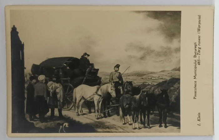 TARG RUSESC , tablou de I. KLEIN , PINACOTECA MUNICIPIULUI BUCURESTI , REPRODUCERE PE CARTE POSTALA