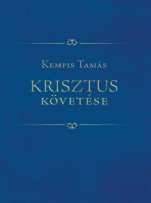 Krisztus k&amp;ouml;vet&amp;eacute;se - Kempis Tam&amp;aacute;s foto