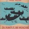In Portul de Pescari, Volumul I