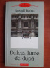 Russell Banks - Dulcea lume de dupa (Biblioteca Polirom)