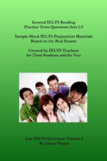 General Ielts Reading Practice Tests Questions Sets 1-5. Sample Mock Ielts Preparation Materials Based on the Real Exams.: Created by Ielts Teachers f foto