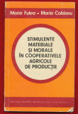&quot;Stimulente materiale si morale in Cooperativele Agricole de Productie&quot; 1977