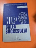 NLP, CALEA SUCCESULUI - ANDY SZEKELY