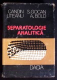 SEPARATOLOGIE ANALITICA-CANDIN LITEANU, S. GOCAN, A. BOLD-341199