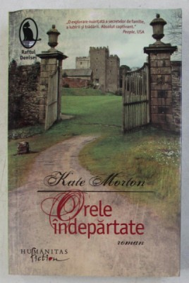 ORELE INDEPARTATE de KATE MORTON , 2013 foto