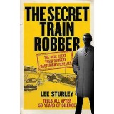 The Secret Train Robber