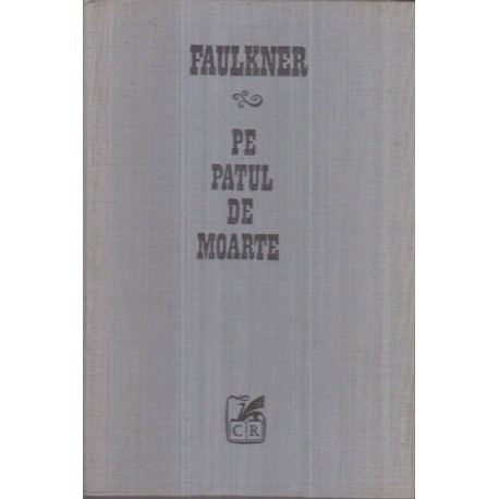 William Faulkner - Pe patul de moarte - 122331