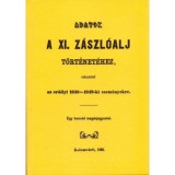 Adatok a XI. z&aacute;szl&oacute;alj t&ouml;rt&eacute;net&eacute;hez - K&uuml;l&ouml;n&ouml;s tekintettel az erd&eacute;lyi 1848-49-ki esem&eacute;nyekre - Egy honv&eacute;d mag&aacute;njegyzetei. - Jakab Elek