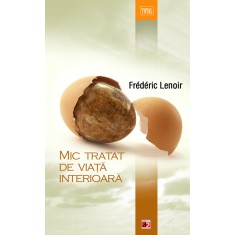 MIC TRATAT DE VIAŢĂ INTERIOARĂ