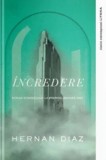 Cumpara ieftin Incredere/Hernan Diaz, Litera