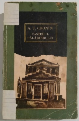 A. J. Cronin - Castelul palarierului foto