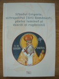 SFANTUL GRIGORIE, MITROPOLITUL TARII ROMANESTI, PASTOR LUMINAT SI DASCAL...