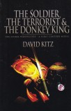 Cumpara ieftin Carte David Kitz - The Soldier, the Terrorist &amp; the Donkey King. The Other, 311 pagini, 13x20 cm, Limba romana, brosata, Stare buna