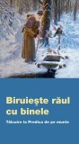 Cumpara ieftin Biruieşte răul cu binele - Paperback brosat - De Suflet