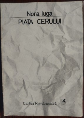 NORA IUGA - PIATA CERULUI (VERSURI, editia princeps - 1986) foto