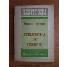 Publicistica din tinerete - Panait Istrati