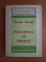 Publicistica din tinerete - Panait Istrati