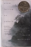 David Guterson - Snow Falling on Cedars | Vintage | Carte Engleza | 460 Pagini | 1995 | Brosata | Buna