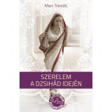 Szerelem a dzsih&aacute;d idej&eacute;n - Marc Trevidic