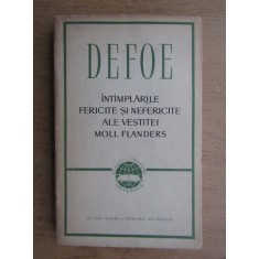 Daniel Defoe - Intamplarile fericite si nefericite ale vestitei Moll Flanders