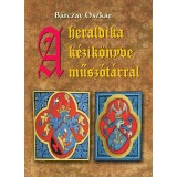 A heraldika k&eacute;zik&ouml;nyve műsz&oacute;t&aacute;rral - B&aacute;rczay Oszk&aacute;r