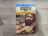 Legendele Olimpului.Eroii de Alexandru Mitru