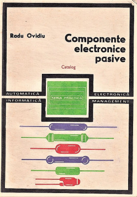 Componente electronice pasive Radu Ovidiu 1981 foto