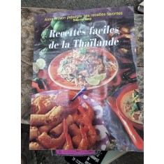 RECETTES FACILES DE LA THAILANDE - ANNE WILSON (CARTE IN LIMBA FRANCEZA)