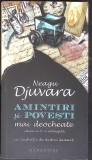 AMINTIRI SI POVESTI MAI DEOCHEATE-NEAGU DJUVARA-355132