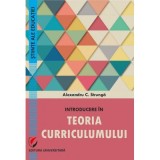 Introducere in teoria curriculumului - Alexandru Strunga - Pedagogie