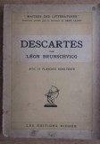 Descartes, Leon Brunschvicg, 1937, Filosofie, Romana, Rieder, 97 pagini