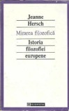 Mirarea filozofica Istoria filozofiei europene Jeanne Hersch Carti Filosofie Eseistica Humanitas Romana Istorie Cultura Generala